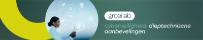 Groeilab cyberveiligheid: diep-technische aanbevelingen (Antwerpen)